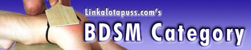 BDSM links from LinkAlotaPuss.com